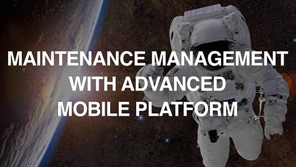 Maintenance Management With Advances Mobile Platform