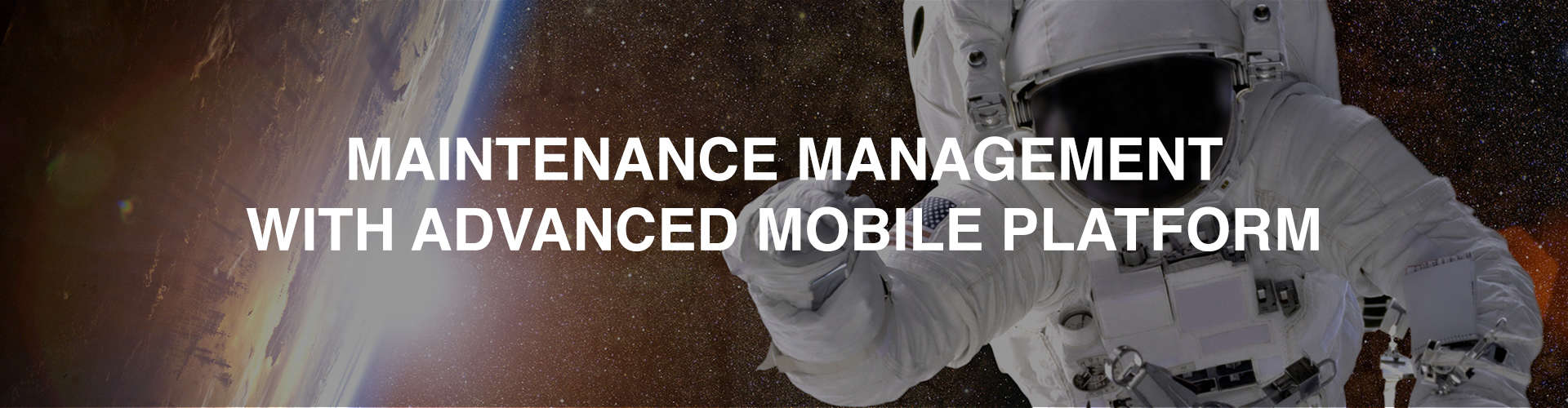 Maintenance Management With Advanced Mobile Platform